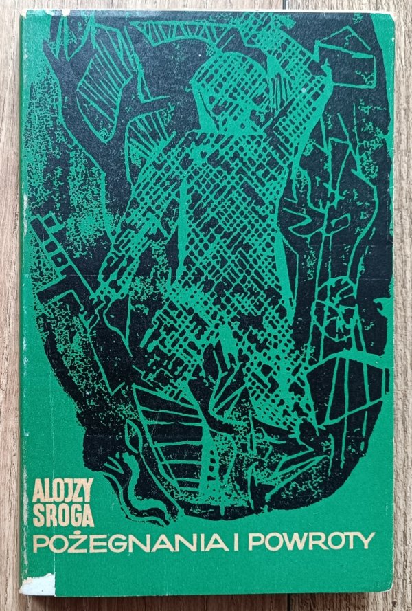 Alojzy Sroga Pożegnania i powroty / dedykacja autorska