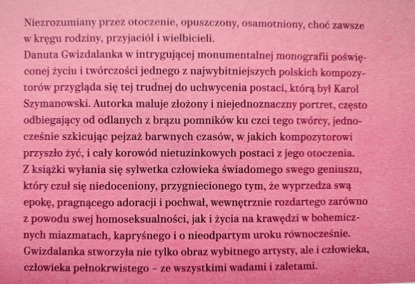 Danuta Gwizdalanka Uwodziciel. Rzecz o Karolu Szymanowskim