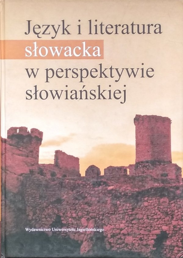 Halina Mieczkowska • Język i literatura słowacka w perspektywie słowiańskiej