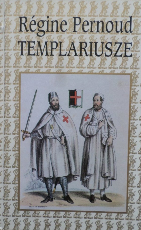 Regine Pernoud • Templariusze