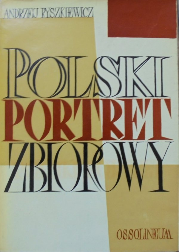Andrzej Ryszkiewicz • Polski portret zbiorowy