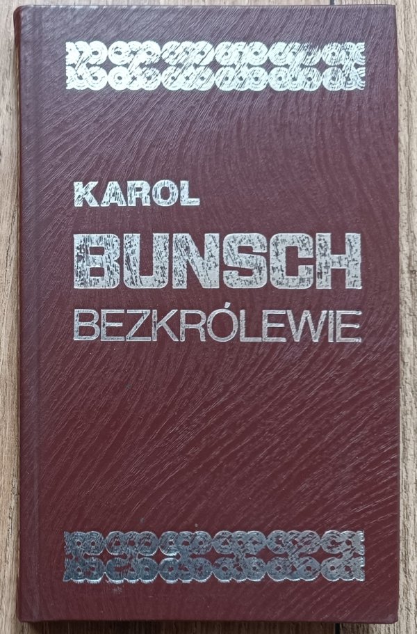 Karol Bunsch Bezkrólewie