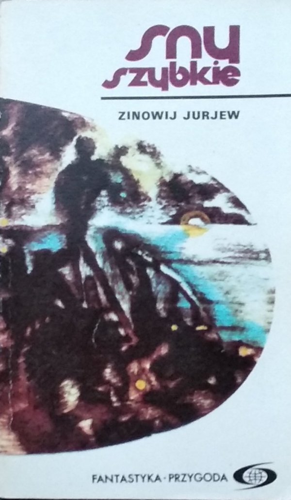 Zinowij Jurjew • Sny szybkie