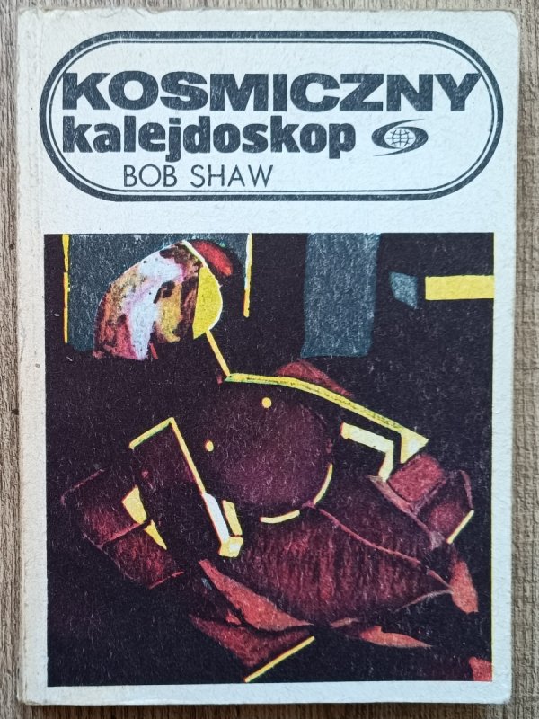 Bob Shaw Kosmiczny kalejdoskop