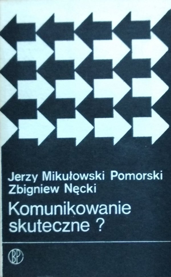 Jerzy Mikułowski • Komunikowanie skuteczne?