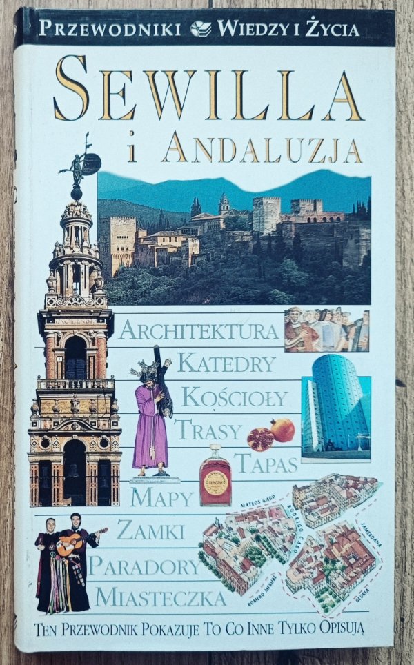 Sewilla i Andaluzja. Przewodniki Wiedzy i Życia