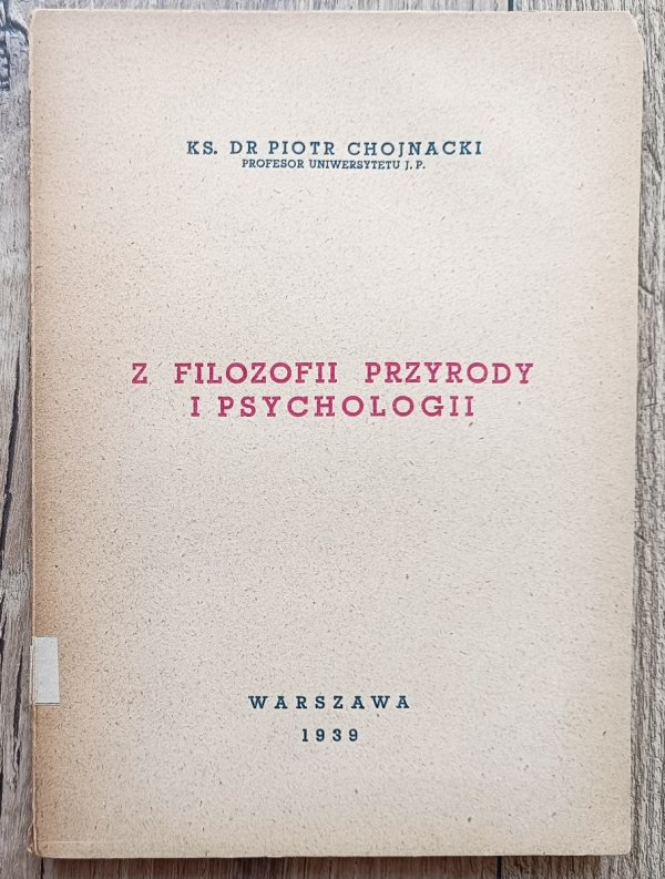 Piotr Chojnacki Z filozofii przyrody i psychologii