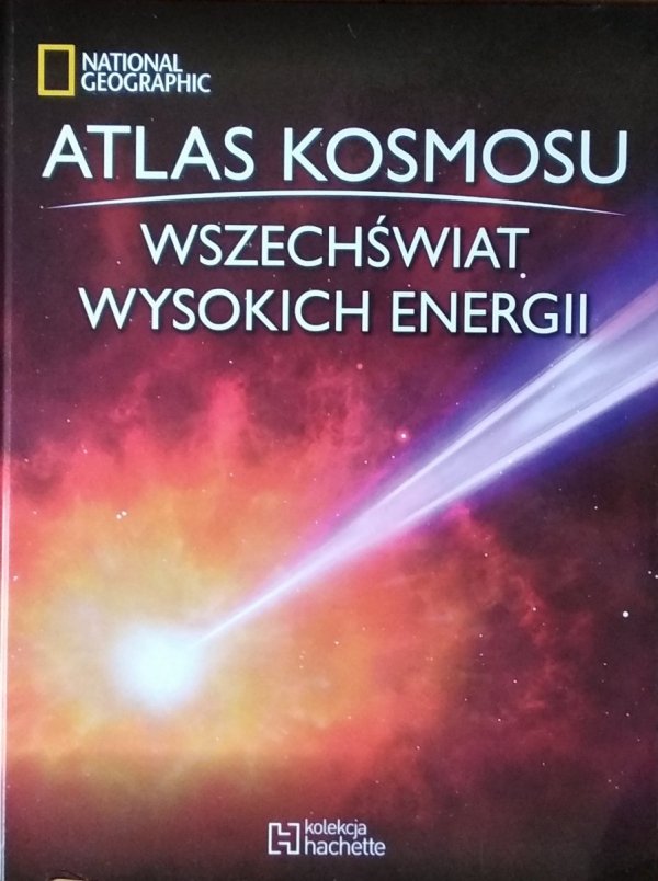 Atlas kosmosu • Wszechświat wysokich energii