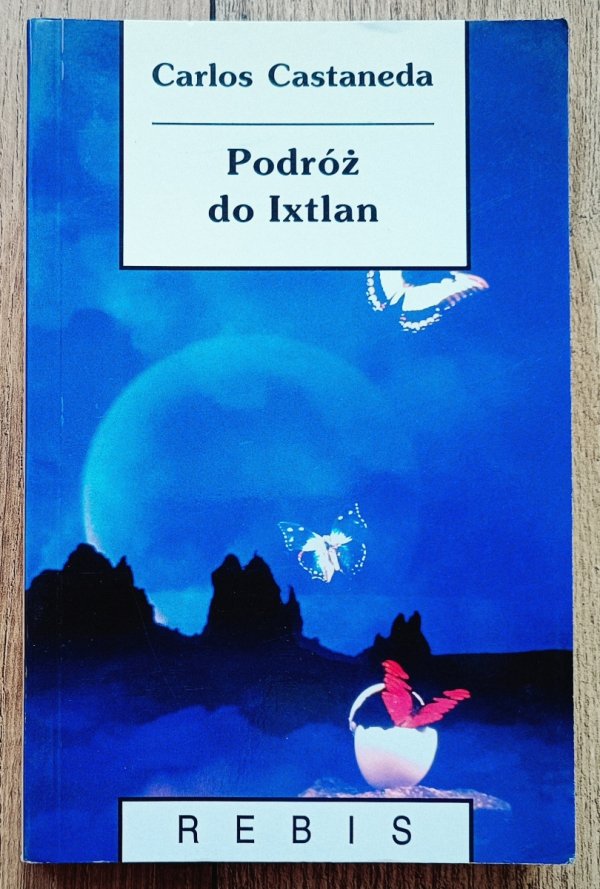 Carlos Castaneda Podróż do Ixtlan