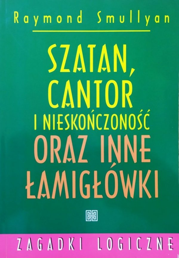 Raymond Smullyan Szatan, Cantor i nieskończoność oraz inne łamigłówki