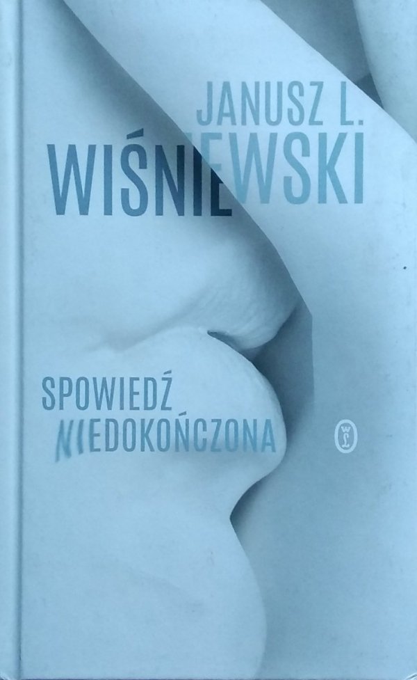 Janusz Leon Wiśniewski • Spowiedź niedokończona