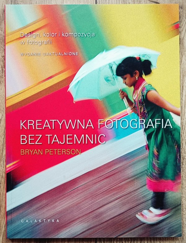 Bryan Peterson Kreatywna fotografia bez tajemnic