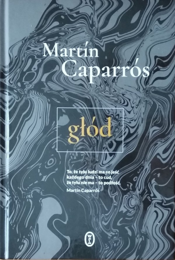 Martín Caparros • Głód