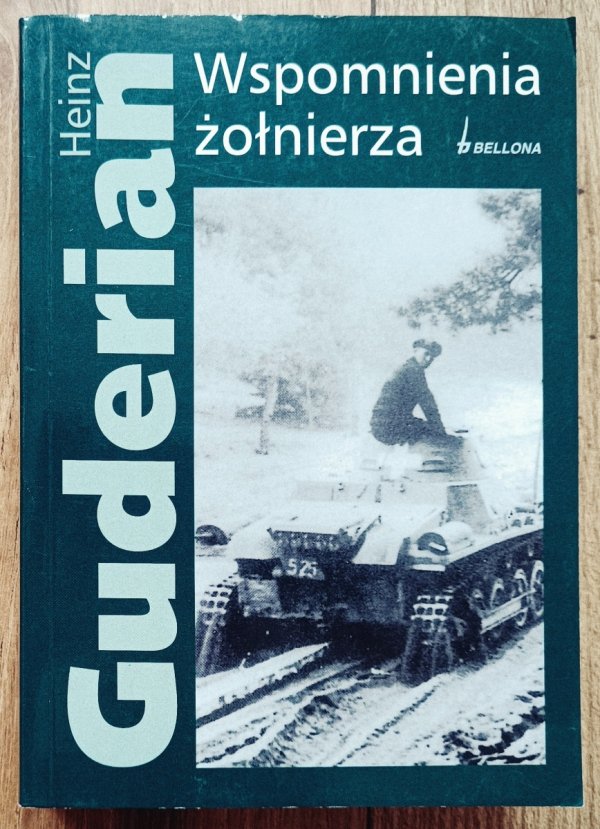 Heinz Wilhelm Guderian Wspomnienia żołnierza