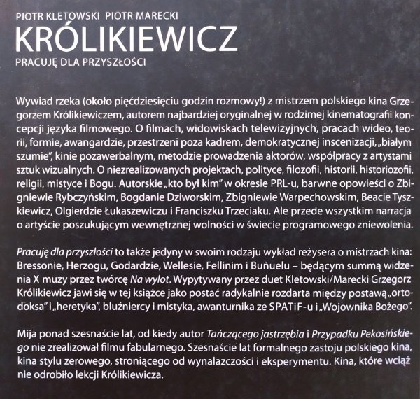  Piotr Kletowski, Piotr Marecki • Królikiewicz. Pracuję dla przyszłości (wywiad rzeka) [dedykacja autorska]