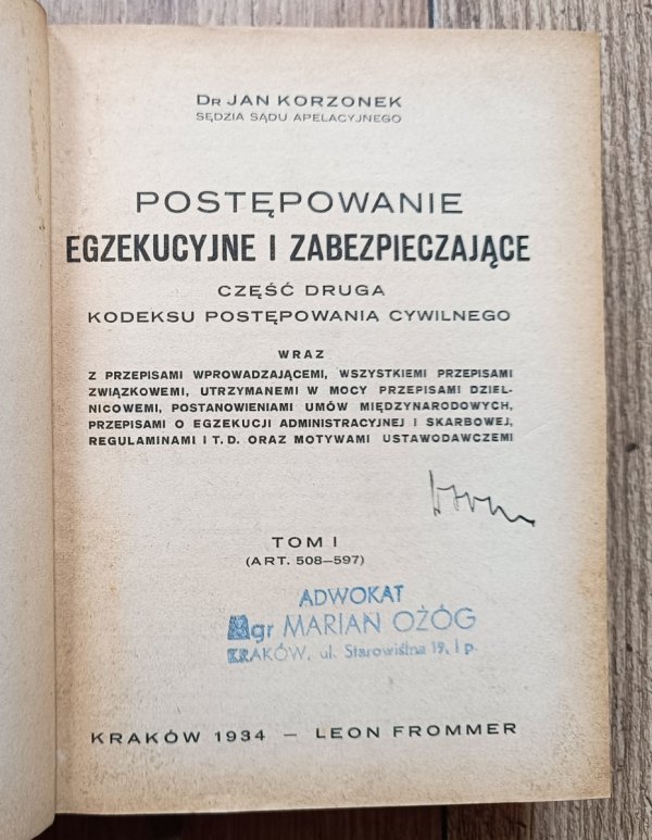 Jan Korzonek Postępowanie egzekucyjne i zabezpieczające tom 1 cz. 2 / 1934
