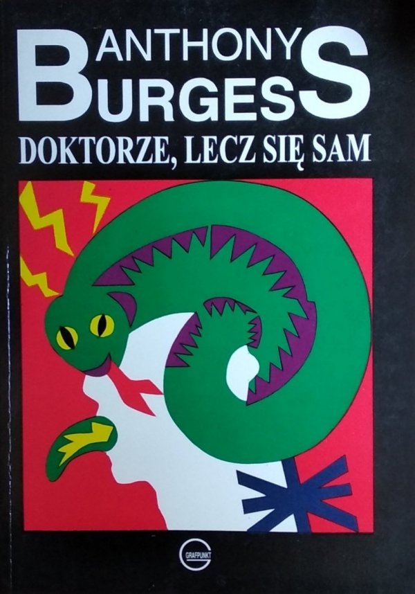 Anthony Burgess • Doktorze, lecz się sam