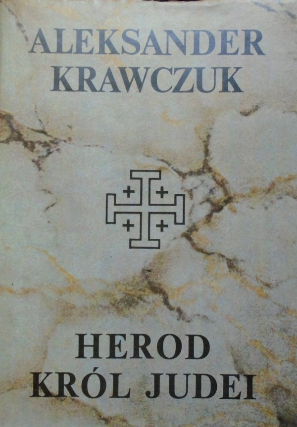 Aleksander Krawczuk • Herod król Judei