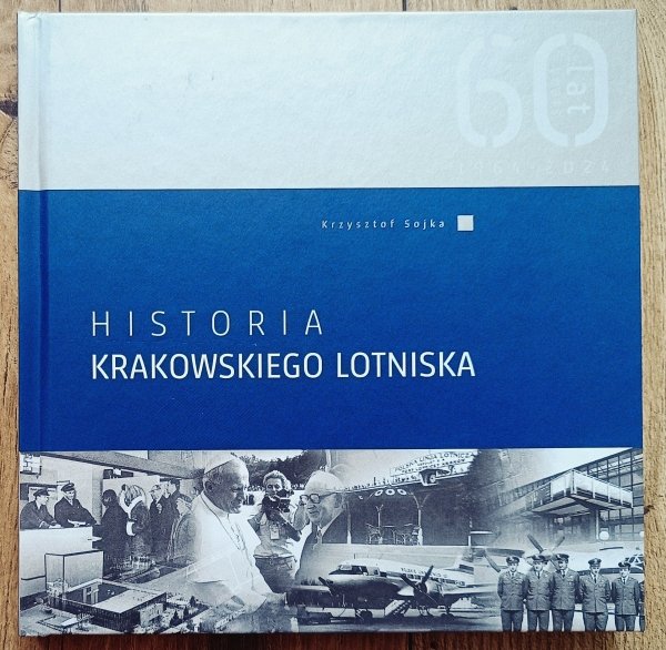 Krzysztof Sojka Historia krakowskiego lotniska