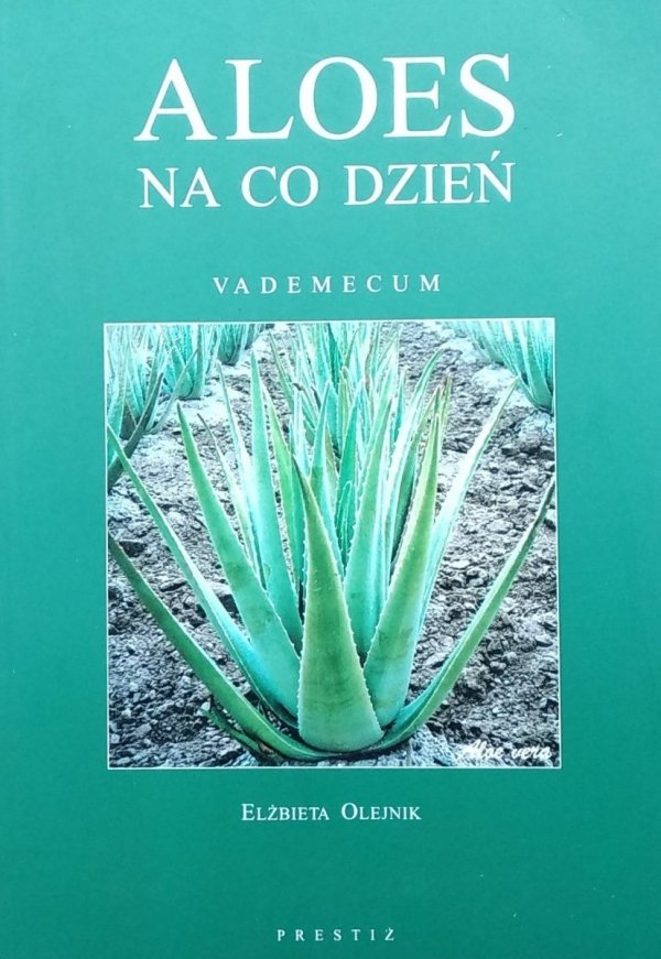 Elżbieta Olejnik • Aloes na co dzień