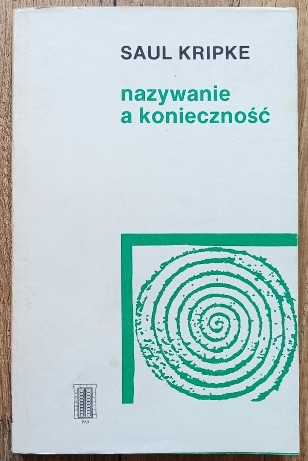 Saul Kripke Nazywanie a konieczność