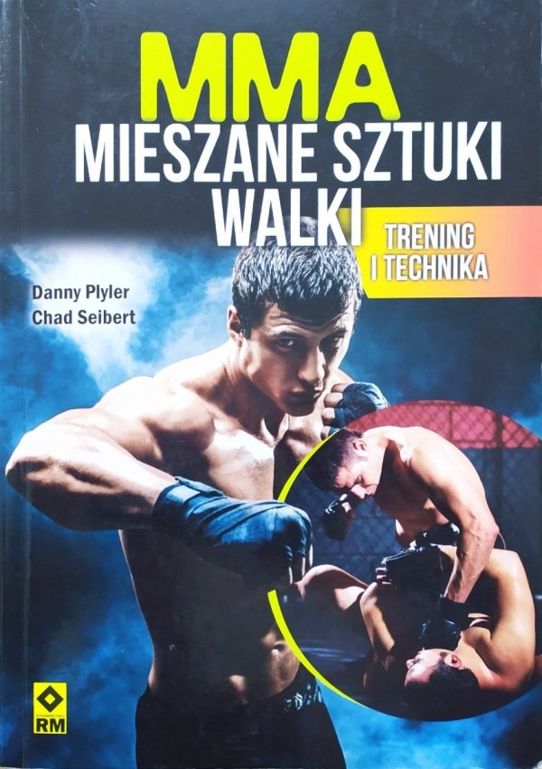 Danny Plyler, Chad Seibert MMA mieszane sztuki walki. Trening i technika