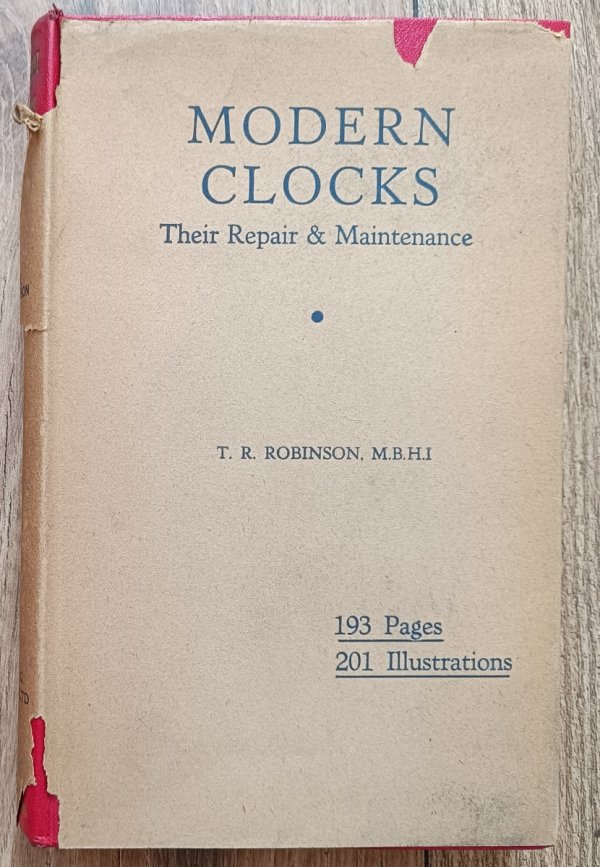 Modern Clocks. Their Repair &amp; Maintenance