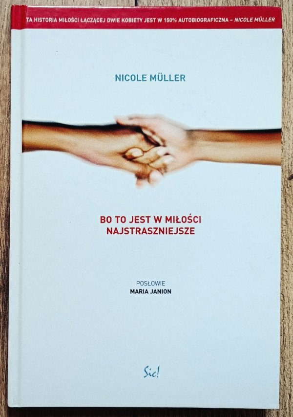 Nicole Muller Bo to jest w miłości najstraszniejsze