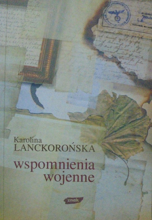 Karolina Lanckorońska Wspomnienia wojenne