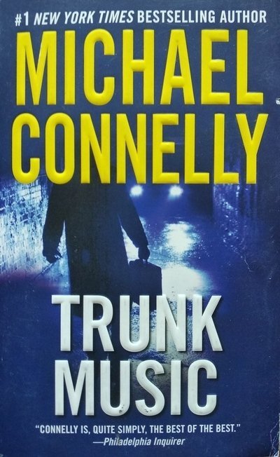 Michael Connelly • Trunk Music 