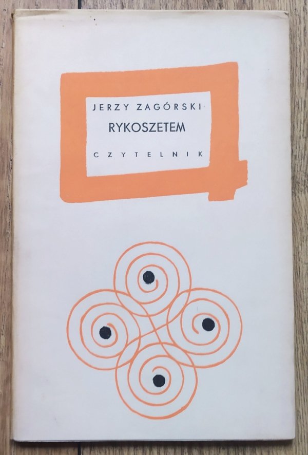 Jerzy Zagórski Rykoszetem