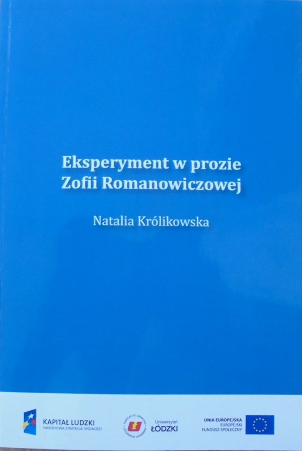 Natalia Królikowska • Eksperyment w prozie Zofii Romanowiczowej
