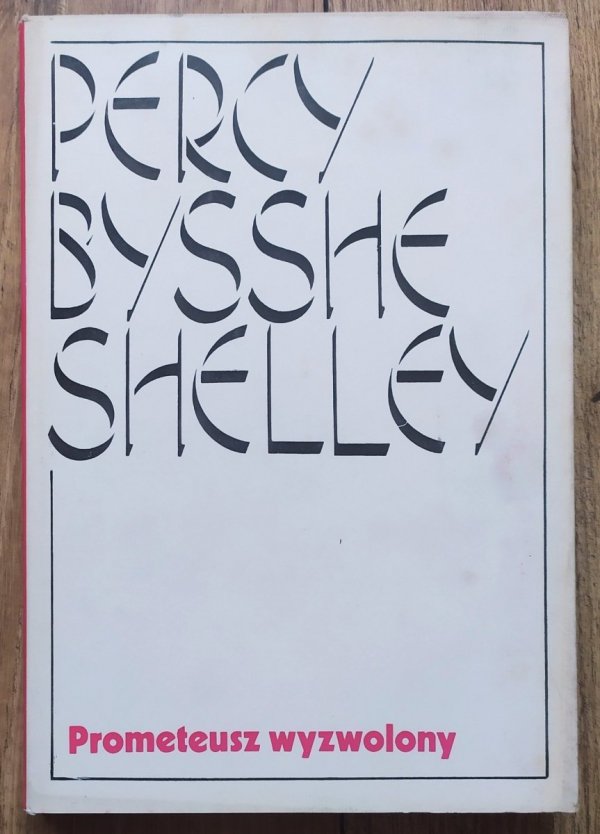 Percy Bysshe Shelley Prometeusz wyzwolony