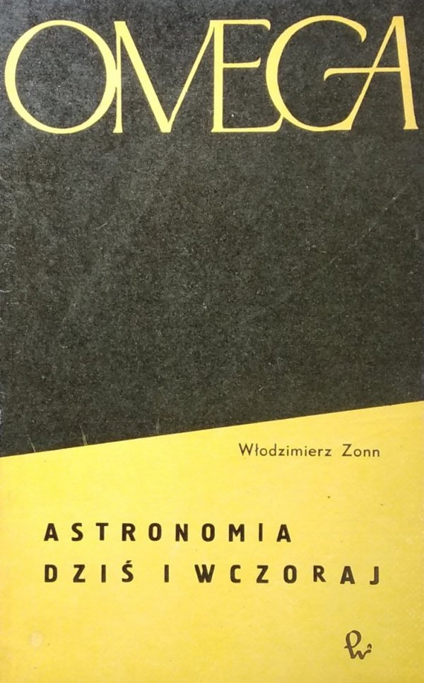 Włodzimierz Zonn • Astronomia dziś i wczoraj