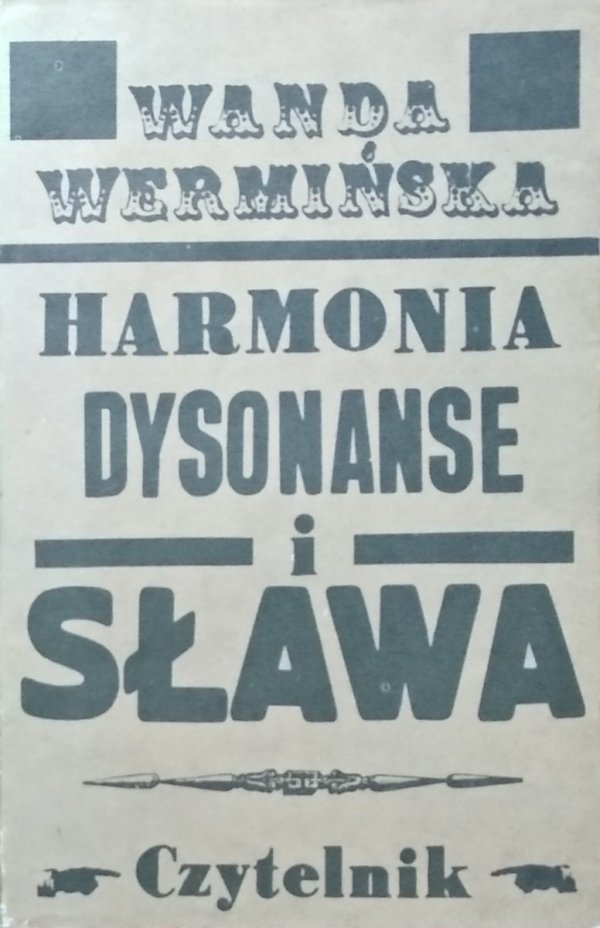 Wanda Wermińska • Harmonia, dysonanse i sława