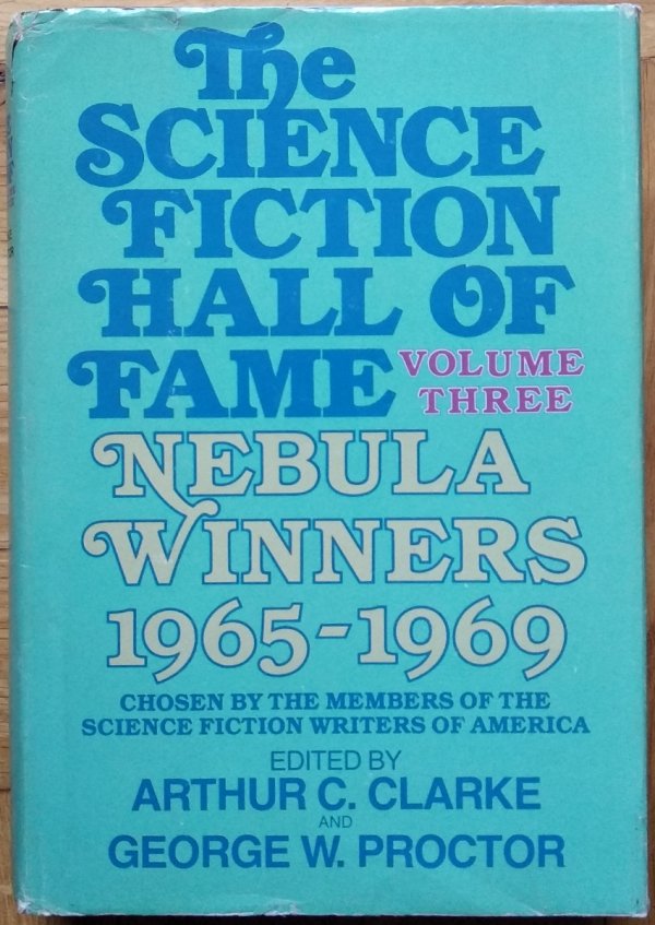 Arthur C. Clarke • The Science Fiction Hall of Fame, Volume 3 [Roger Zelazny, Brian Aldiss, Robert Silverberg i inni]