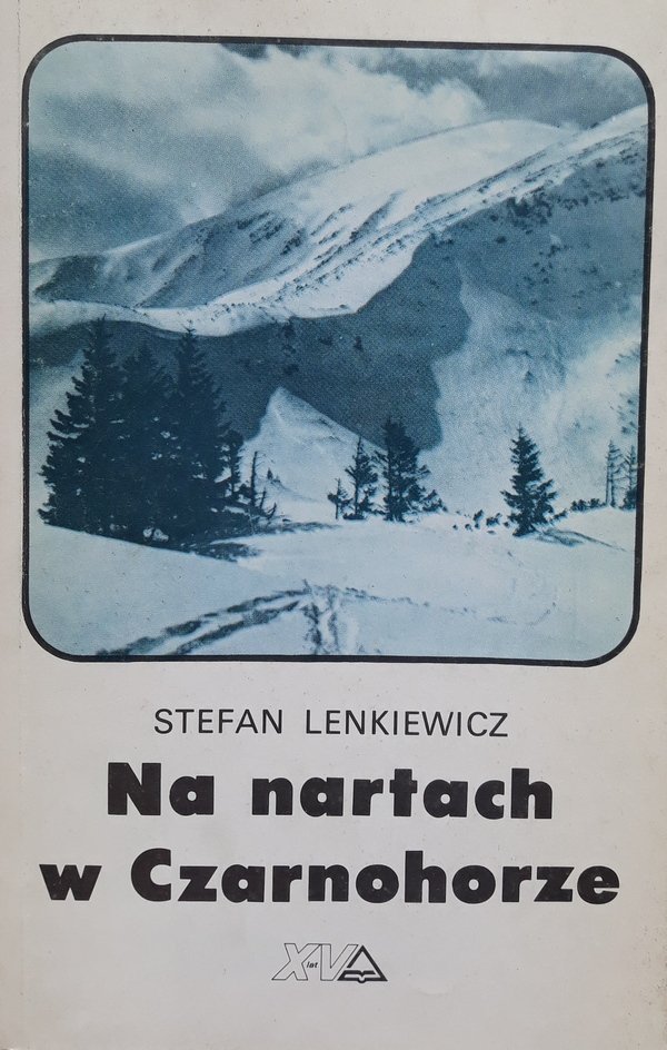 Stefan Lenkiewicz • Na nartach w Czarnohorze