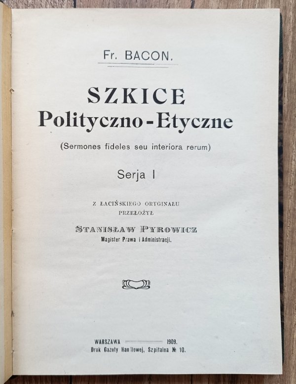 Francis Bacon Szkice polityczno-etyczne serja 1 / 1909
