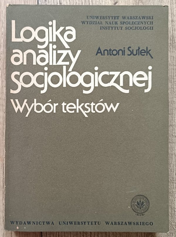 Logika analizy socjologicznej: wybór tekstów