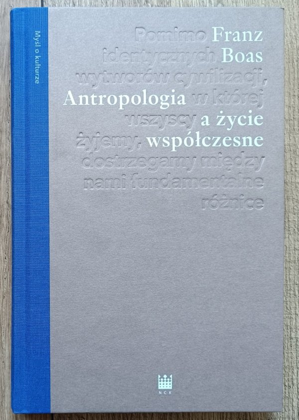 Franz Boas Antropologia a życie współczesne