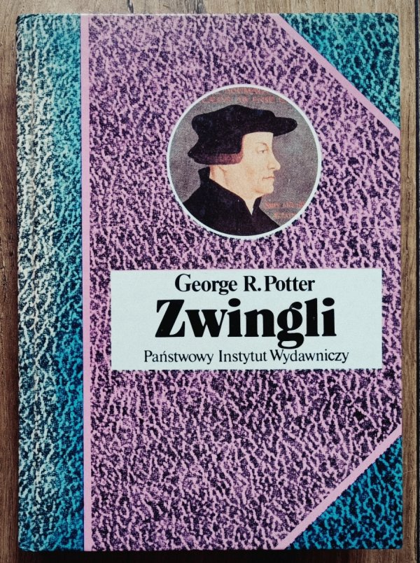 George R. Potter Zwingli