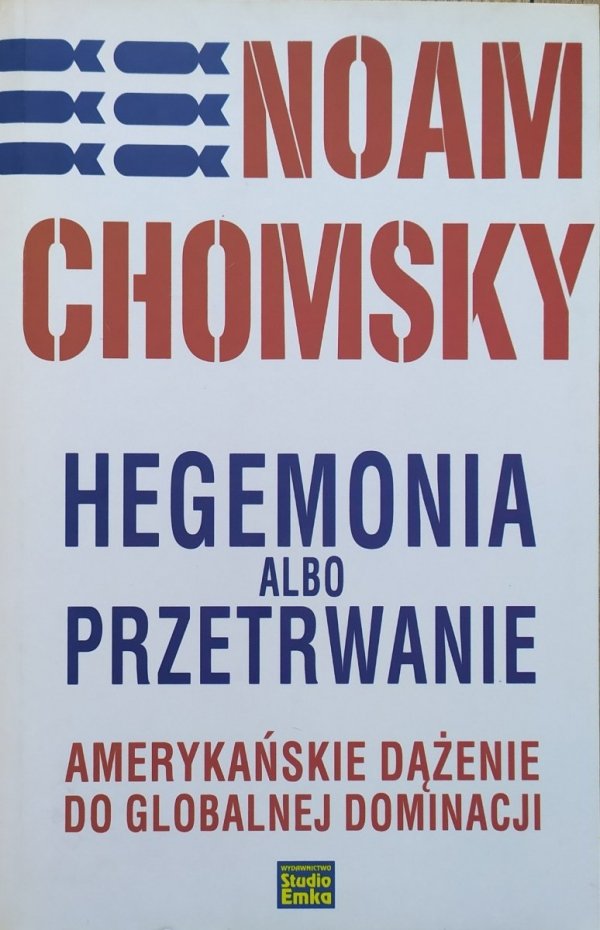 Noam Chomsky Hegemonia albo przetrwanie