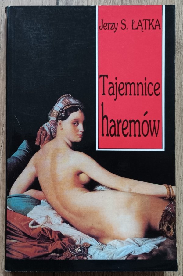 Jerzy S. Łątka Tajemnice haremów