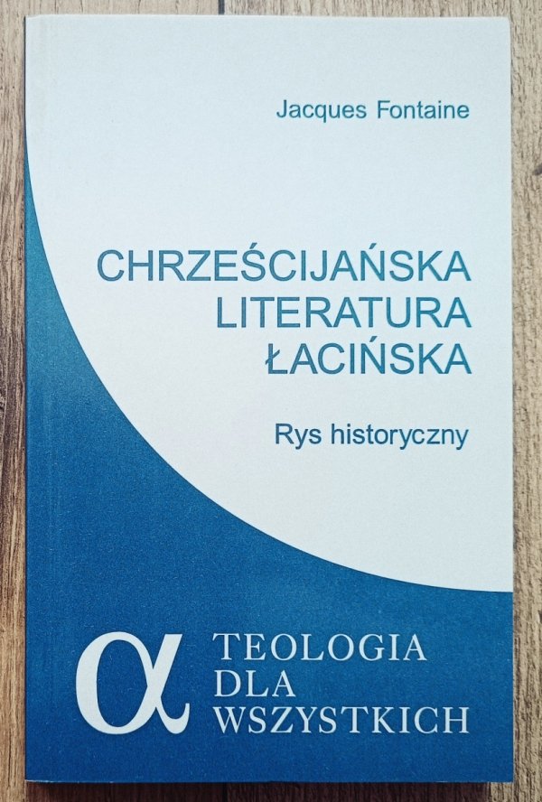 Jacques Fontaine Chrześcijańska literatura łacińska