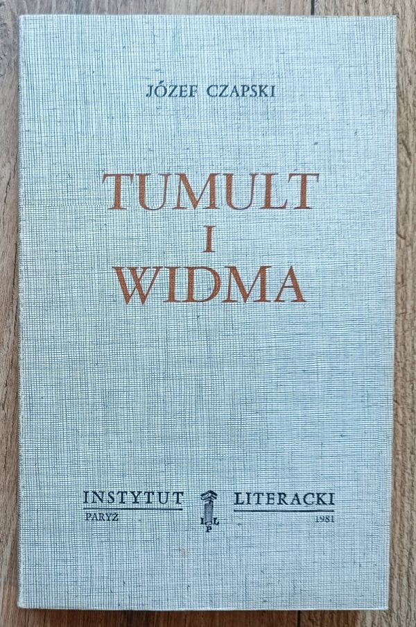 Józef Czapski Tumult i widma / Instytut Literacki 1981