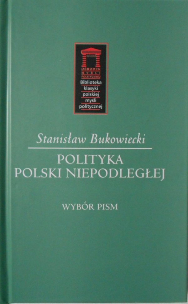 Stanisław Bukowiecki • Polityka Polski niepodległej