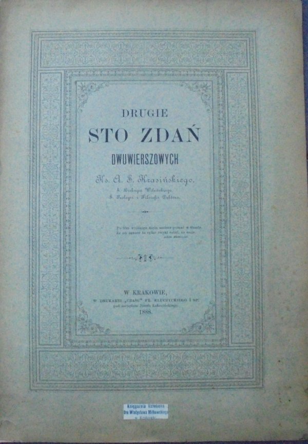 Adam Stanisław Krasiński Drugie sto zdań dwuwierszowych [1888]