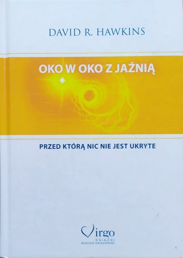 David Hawkins Oko w oko z Jaźnią