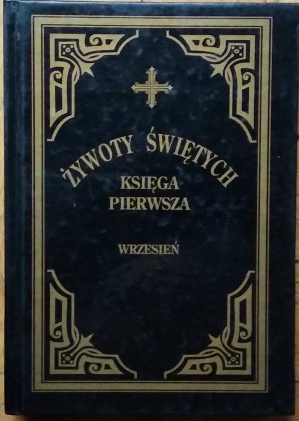 Krzysztof  Leśniewski • Żywoty świętych. Wrzesień