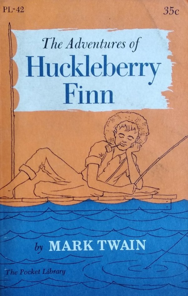 Mark Twain • The Adventures of Huckleberry Finn